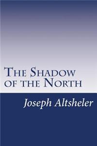 The Shadow of the North