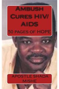 Ambush Cures HIV/AIDS
