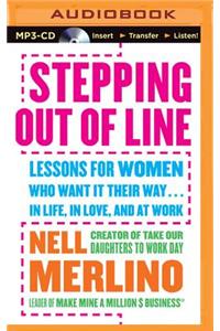 Stepping Out of Line
