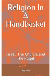 Religion In A Handbasket