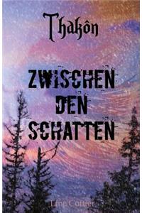 Thakôn - Zwischen den Schatten