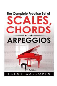 Complete Practice Set of Scales, Chords and Arpeggios