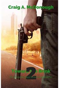 Toward the Brink 2