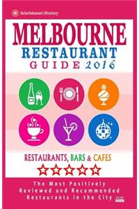 Melbourne Restaurant Guide 2016