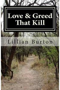 Love & Greed That Kill