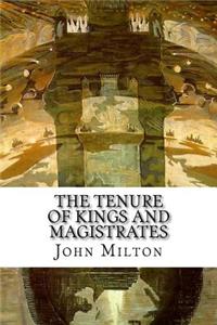 The Tenure of Kings and Magistrates