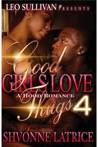 Good Girls Love Thugs 4