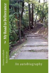 My Road to Deliverance