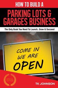 How to Build a Parking Lots & Garages Business (Special Edition)