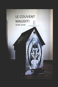 couvent maudit !