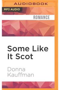 Some Like It Scot