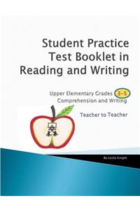 Student Practice Tests Booklet in Reading Grades 3-5 Teacher to teacher