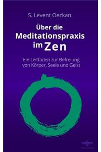 Über die Meditationspraxis im Zen