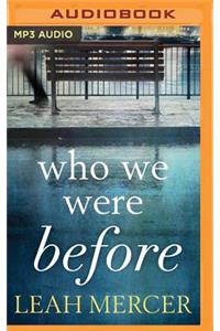 Who We Were Before