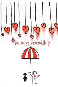 Raining Friendship - A Friendship Journal