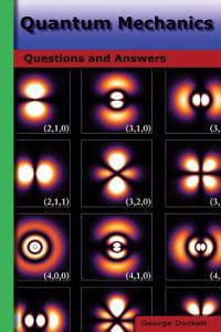 Quantum Mechanics: Questions and Answers