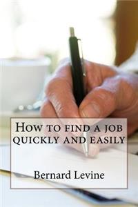 How to find a job quickly and easily