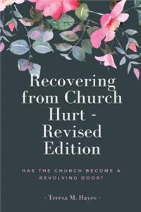 Recovering From Church Hurt - Revised Version