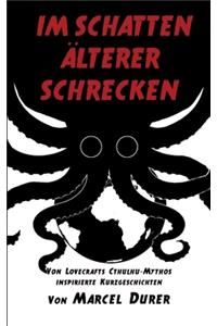 Im Schatten älterer Schrecken