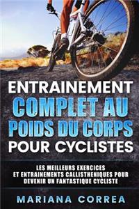 ENTRAINEMENT COMPLET AU POIDS Du CORPS POUR CYCLISTES