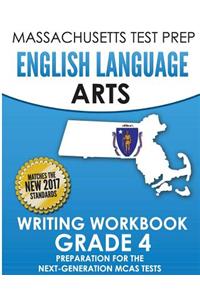 Massachusetts Test Prep English Language Arts Writing Workbook Grade 4