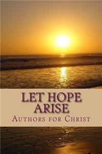 Let Hope Arise
