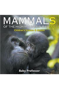 Mammals of the High Mountain Ranges Children's Science & Nature