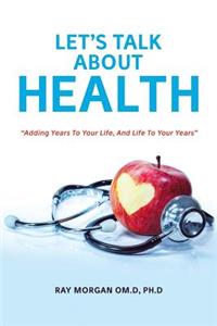 Let's Talk about Health