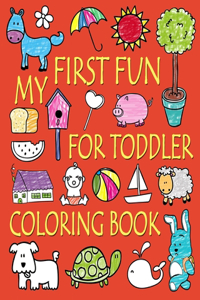 My First Fun for Toddler Coloring Book