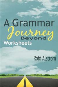 A Grammar Journey Beyond Worksheets