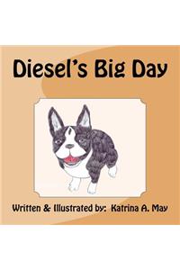 Diesel's Big Day