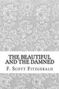 The Beautiful and the Damned
