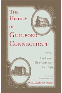 History of Guilford, Connecticut, from its first settlement in 1639