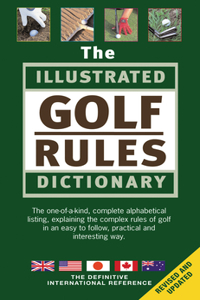 Illustrated Golf Rules Dictionary
