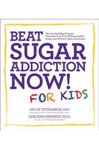 Beat Sugar Addiction Now! for Kids