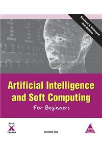 Artificial Intelligence and Soft Computing for Beginners, 2nd Edition