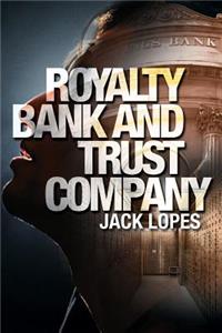 Royalty Bank & Trust Company