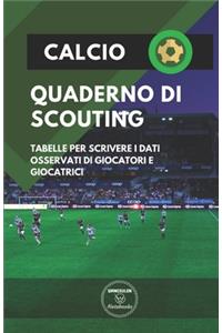 Calcio. Quaderno Di Scouting