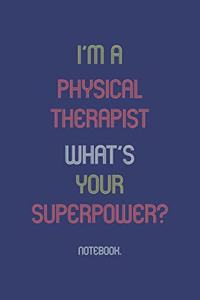 I'm A Physical Therapist What Is Your Superpower?