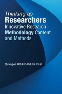 Thinking as Researchers Innovative Research Methodology Content and Methods