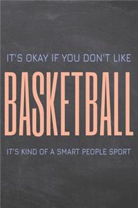 It's Okay if you don't like Basketball