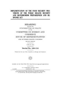 Implementation of the food security provisions of the Public Health Security and Bioterrorism Preparedness and Response Act