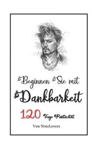 Beginnen Sie mit Dankbarkeit