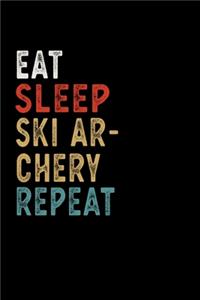 Eat Sleep Ski Archery Repeat Funny Sport Gift Idea
