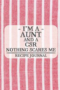 I'm a Aunt and a CSR Nothing Scares Me Recipe Journal