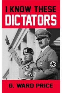 I Know These Dictators