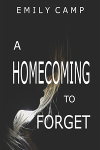 A Homecoming to Forget