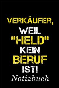 Verkäufer, Weil 