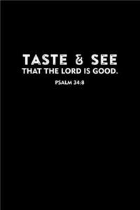 Taste and See That The Lord Is Good