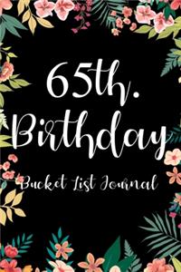 65th. Birthday Bucket List Journal